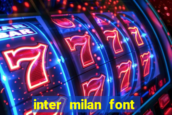 inter milan font free download